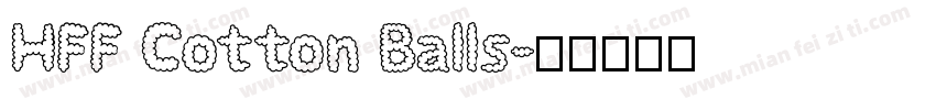 HFF Cotton Balls字体转换